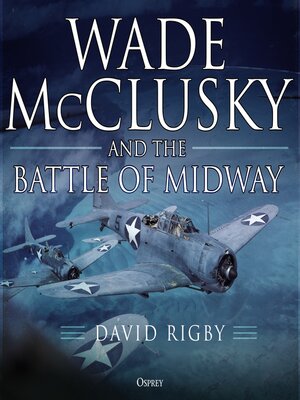 cover image of Wade McClusky and the Battle of Midway